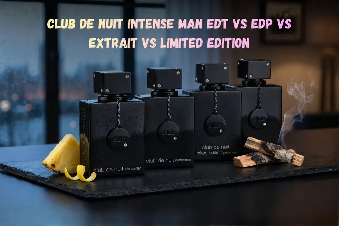 Club de Nuit Intense Man EDT vs EDP vs Extrait vs Limited Edition: Which Version Should UK Buyers Actually Buy?