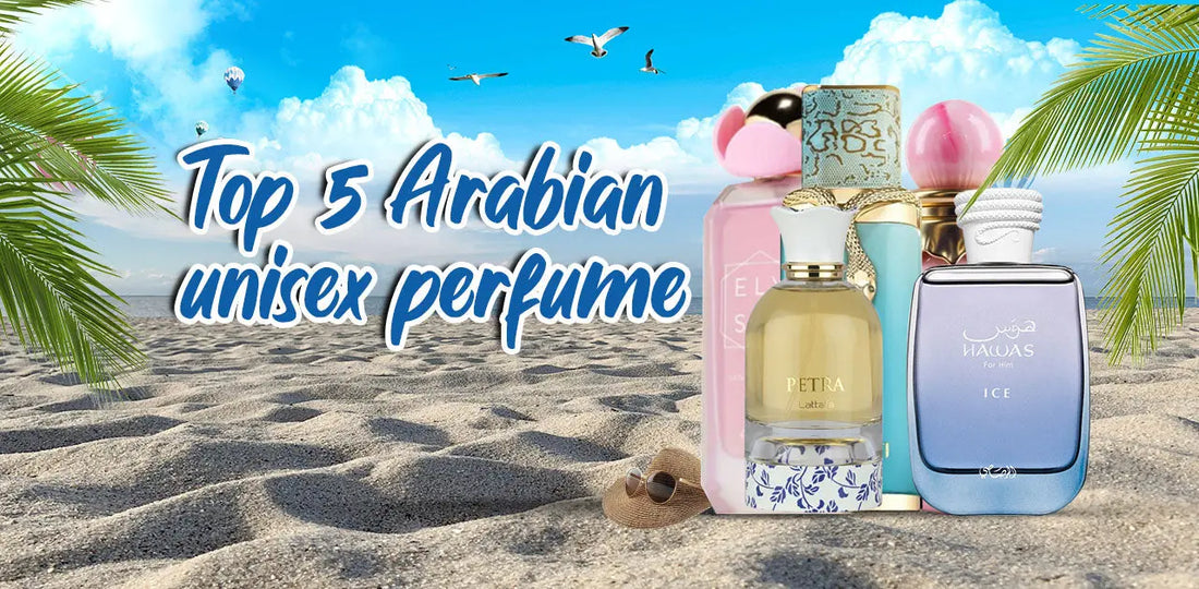 Top 5 Arabian unisex perfumes