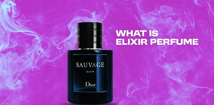 What is Elixir Perfume - With Top 5 Elixir Parfume