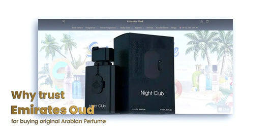 Why Trust Emirates Oud for Buying Original Arabian Perfume